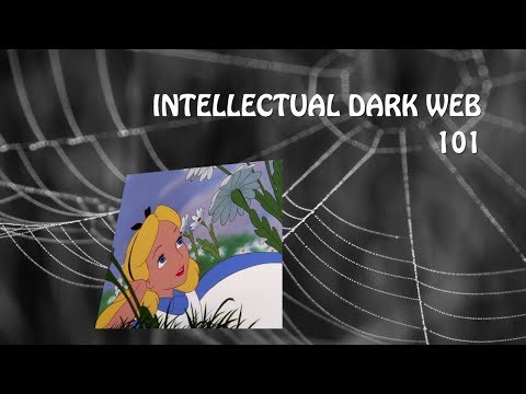 Intellectual Dark Web 101