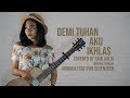 Demi Tuhan Aku Ikhlas cover by Tami Aulia Live Acoustic #ArmadaftIfan