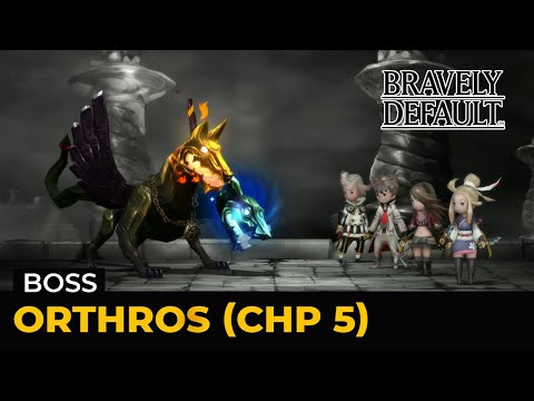 Bravely Default Remaster: Orthros - Chp 5 - (Boss | Hard | Lv 1)