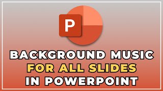 ✅How to add Background Music for all slides in PowerPoint (2022) 🎧🎼