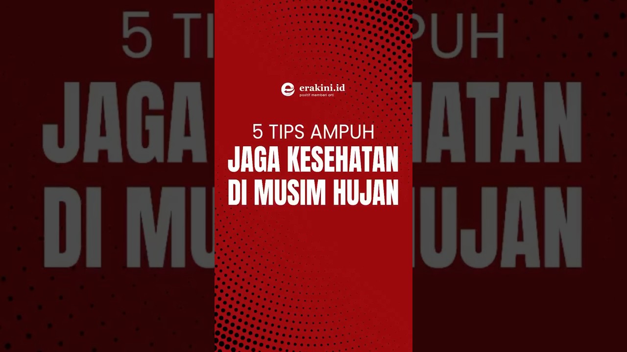 5 Tips Jaga Kesehatan Saat Musim Hujan