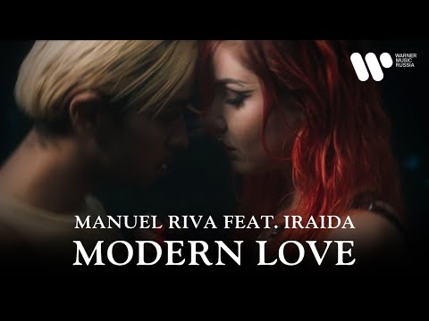 Manuel Riva - Modern Love (feat. IRAIDA) | Official Music Video