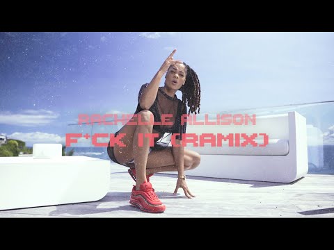 Rachelle Allison - F*ck it Ramix