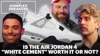 Is the Air Jordan 4 "White Cement" Worth It or Not? | The Complex Sneakers Podcast