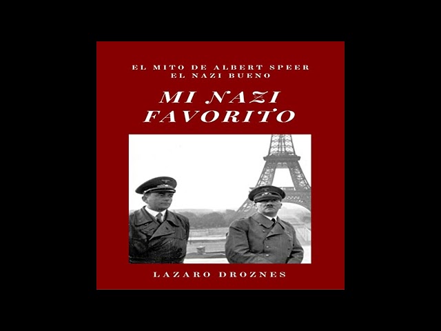Vídeo relacionado con MI NAZI FAVORITO: El mito de Albert Speer, el nazi bueno. La historia del jerarca nazi que se salvó de la horca en el juicio de Nuremberg. (NAZISMO: UNA MIRADA)
