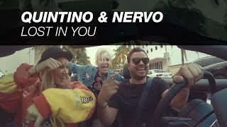 QUINTINO &amp; NERVO - LOST IN YOU (OUT NOW)