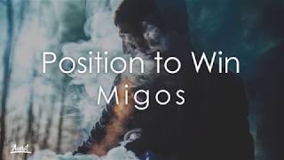 Migos - Position To Win (Lyrics / Lyric Video)