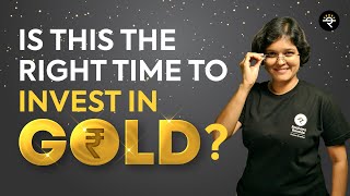 Is this the Right time to buy Gold? | CA Rachana Ranade