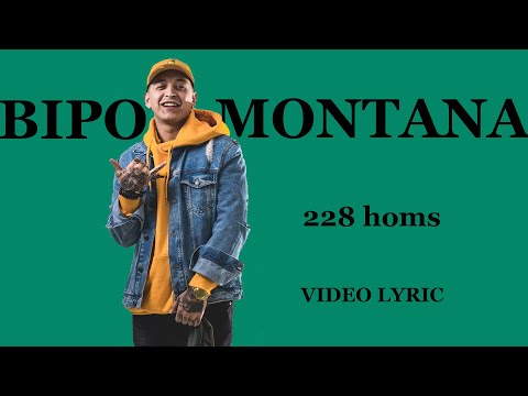 Bipo Montana/ 228 homs letra.