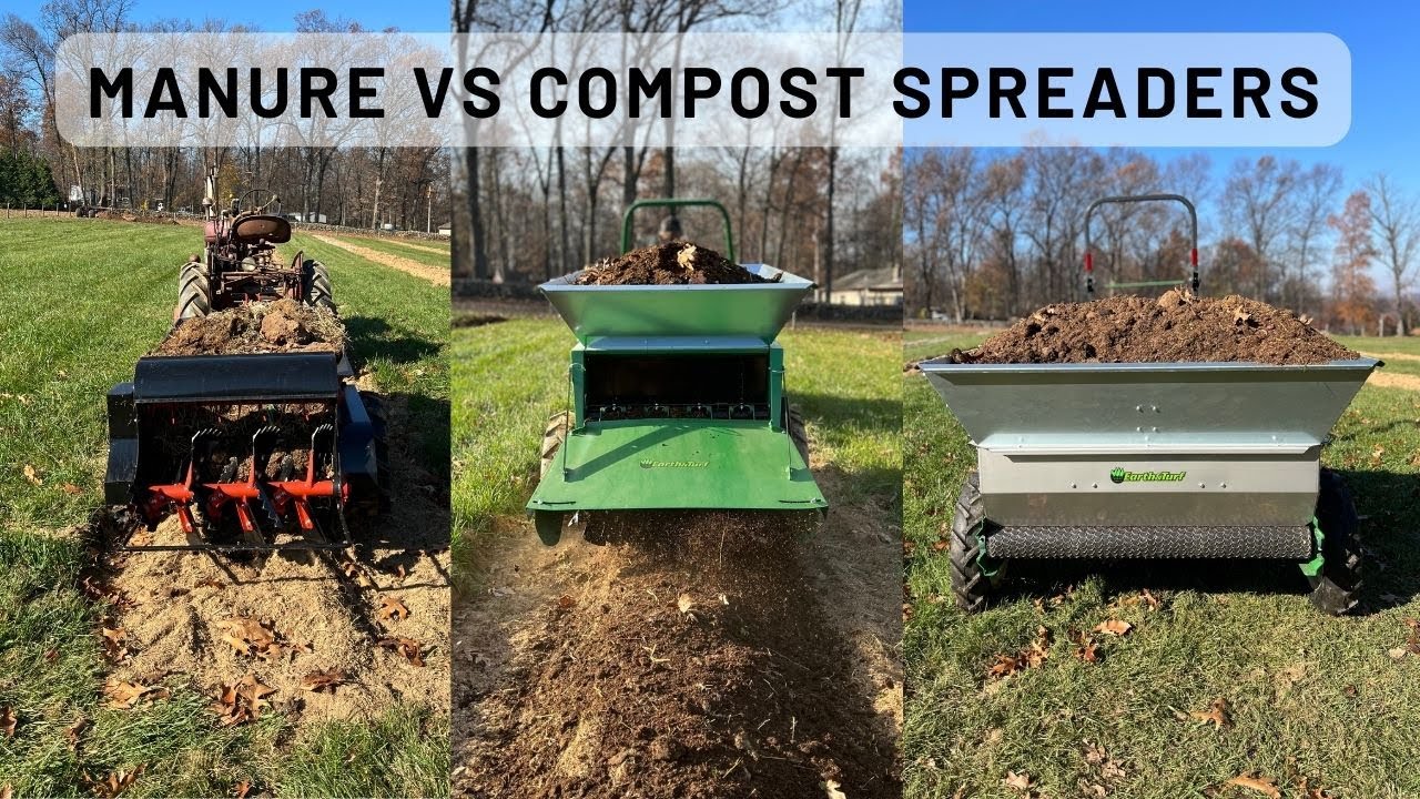 Manure Spreader VS Compost Spreader: Garden Spreading through the Generations