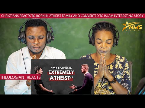 CHRISTIANS REACTS TO BORN IN ATHEIST FAMILY AND CONVERTED TO ISLAM INTERESTING STORY