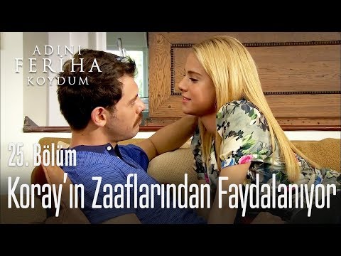 Hande, Koray'ın zaaflarından faydalanıyor - Adını Feriha Koydum 25. Bölüm
