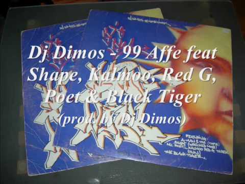 Dj Dimos - 99 Affe feat Shape, Kalmoo, Red G, Poet & Black Tiger