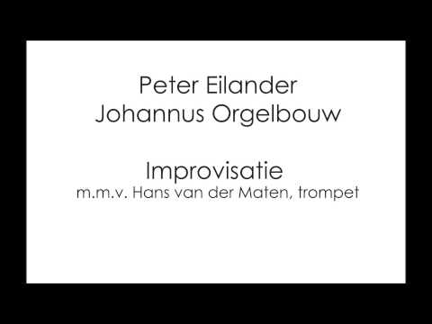 Peter Eilander Johannus Orgelbouw Ede improvisatie met trompet