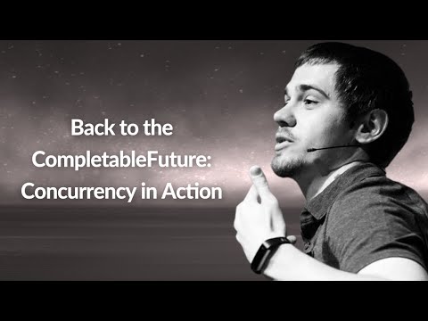 Back to the CompletableFuture: Concurrency | Dmitry Vinnik | Conf42 Enterprise Software 2021