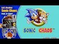 Let S Review Sonic Chaos Feat AStartShow Interview On Sonic Chaos Remake