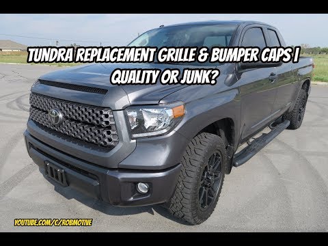 Tundra replacement grille and bumpers caps | Quality or junk?