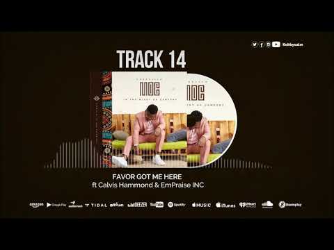 KobbySalm - Favor Got Me Here (feat. Calvis Hammond & Em'Praise Inc.)