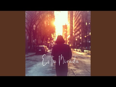 Es Tu Mirada