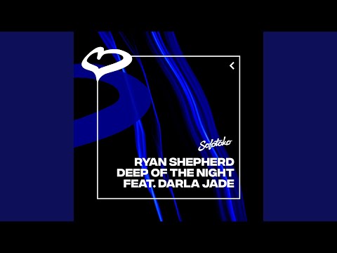 Deep Of The Night (feat. Darla Jade)