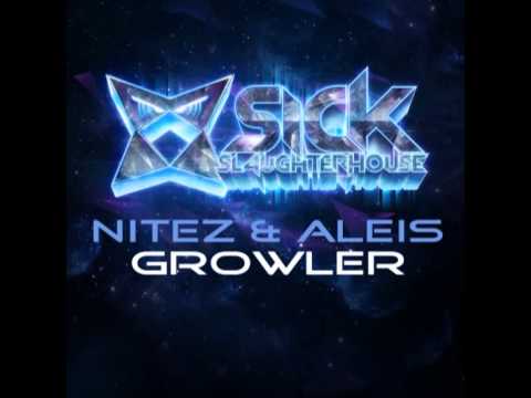 Nitez & Aleis - Growler (Original Mix) (SICK SLAUGHTERHOUSE) CUT