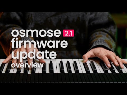 osmose firmware update 2.1 - overview