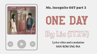 Download lagu Video Lyrics/Eng sub/Sub indo One Day_Lia/ITZY [Ms. Incognito/착한 여자 부세미] OST part 3 Lirik Terjemahan mp3