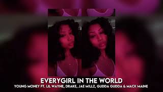 everygirl in the world - young money ft. lil wayne &amp; drake [sped up]