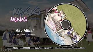 Download lagu Minni - Aku Miliki ( Audio Video) mp3 Download lagu Minni - Aku Miliki ( Audio Video) mp3