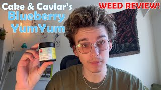 WEED REVIEW! | Cake & Caviar's Blueberry Yum Yum