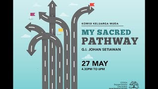 My Sacred Pathway (Sesi 2)