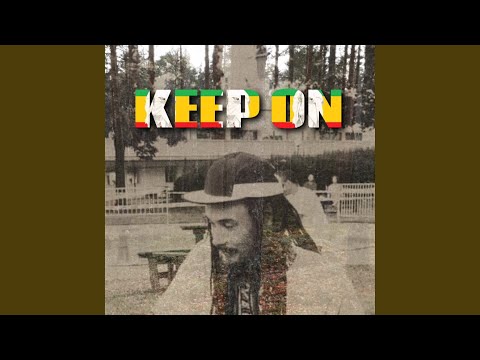 Keep On