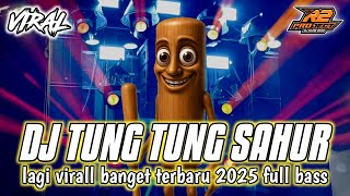 Download lagu DJ TUNG TUNG SAHUR || LAGI VIRALL BANGET TERBARU 2025 || by r2 project official remix mp3