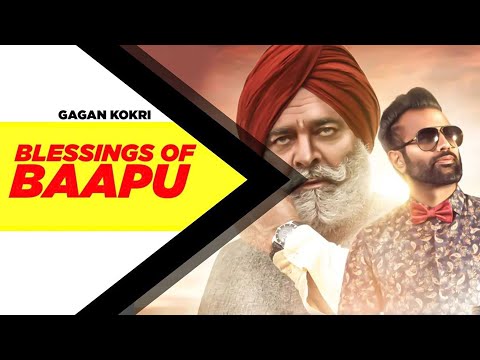 Blessings of Baapu (Full Video) | Gagan Kokri Ft. Yograj Singh | Latest Punjabi Songs 2024
