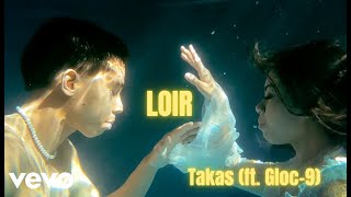 LOIR Gloc 9 - Takas (Official Music Video) with Gl