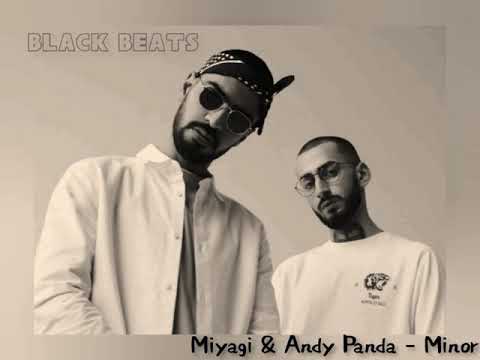 Miyagi & Andy Panda - Minor (2020)
