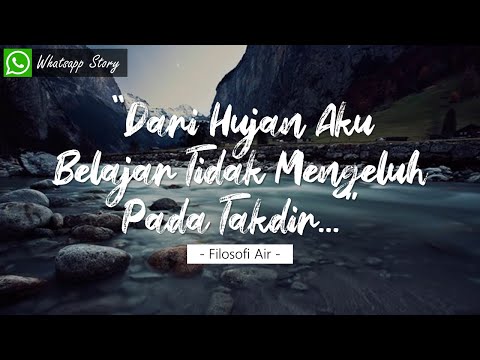 Story Wa 30 Detik Air Mengalir - Dari Hujan Aku Belajar Tidak Mengeluh Pada Takdir…