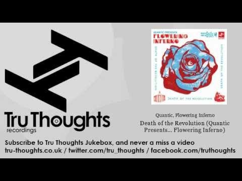 Quantic, Flowering Inferno - Death of the Revolution (Quantic Presents... Flowering Inferno)