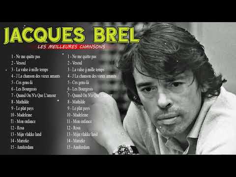 Jacques Brel Full Album -Jacques Brel album complet - Jacques Brel Greatest Hits
