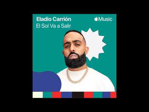 Eladio Carrion - El Sol Va A Salir (Audio Oficial)