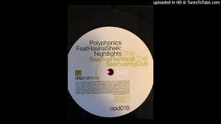 polyphonics feat. hasina sheik - nightlights - seamus haji dub