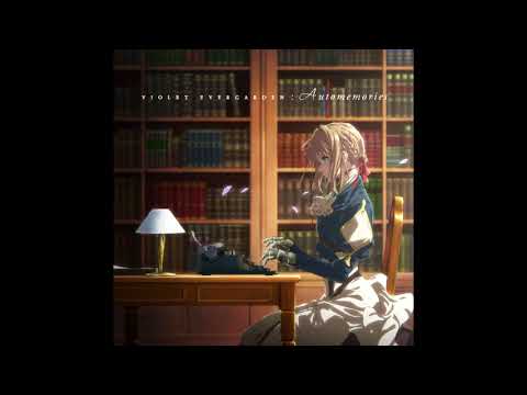 Violet Evergarden OST - The Voice in My Heart (1 hour Extended)