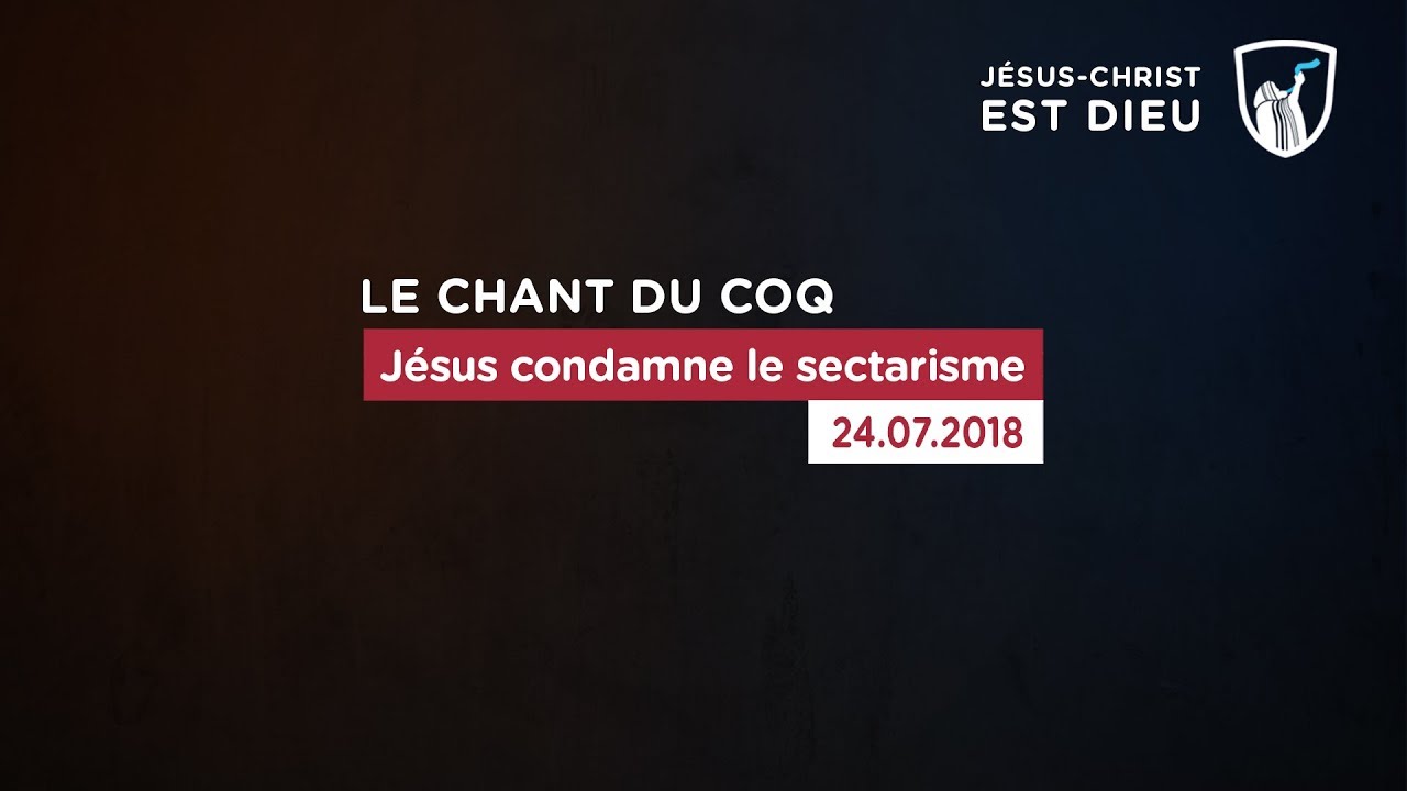 Thumbnail of video: Jésus condamne le sectarisme
