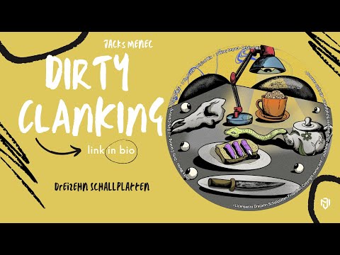 JACKS MENEC - DIRTY CLAKING (ORIGINAL MIX) - DREIZEHN SCHALLPLATTEN