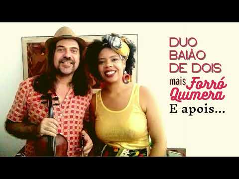 Duo Baião de Dois mais Forró Quimera