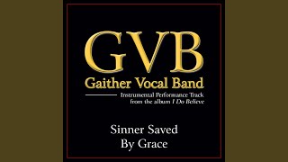 Sinner Saved By Grace (Original Key Performance Track Without Background Vocals)