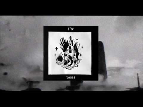 F!re - Vozes [beat: Estorvo666]