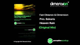 Fast Distance & Dimension Pres. Balearia - Heaven Rain (Original Mix) [Perceptive Recordings]