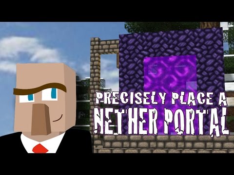 Adults Only Minecraft - PRECISELY PLACE A NETHER PORTAL: A Minecraft How-To Video