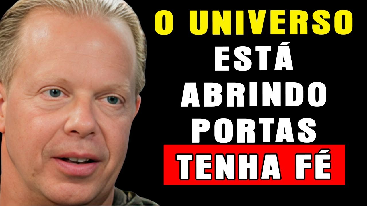 10 Sinais De Que O Universo Está ABRINDO PORTAS Que Você Nunca IMAGINOU – Dr. Joe Dispenza